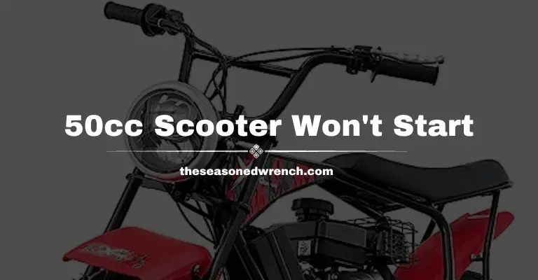50cc Scooter Won’t Start but Has Spark and Fuel? Do This!
