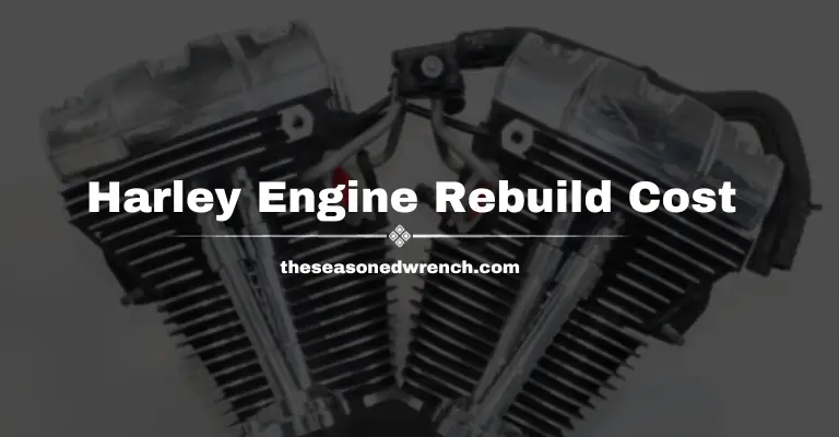 Harley Davidson Engine Rebuild Cost: How Much? (+Replace?)