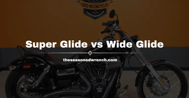 Super Glide vs Wide Glide: What’s The Difference?