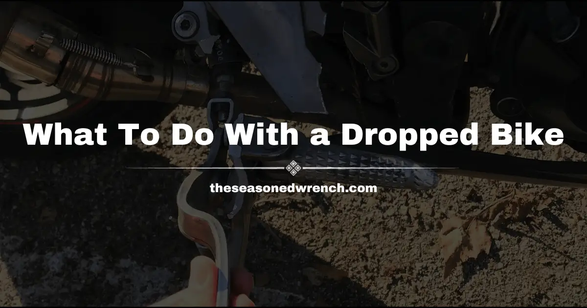 What To Check After Dropping Motorcycle: Complete Guide
