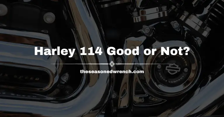 Is The Harley 114 A Good Engine? Yes and No (Here’s Why)