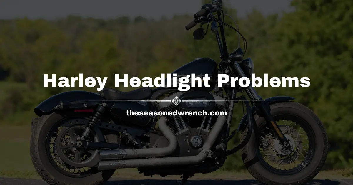 Complete Harley Davidson Headlight Problems Overview