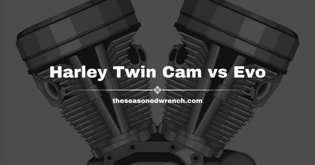 Harley’s Twin Cam vs Evo: Who Reigns Supreme? (Revealed)