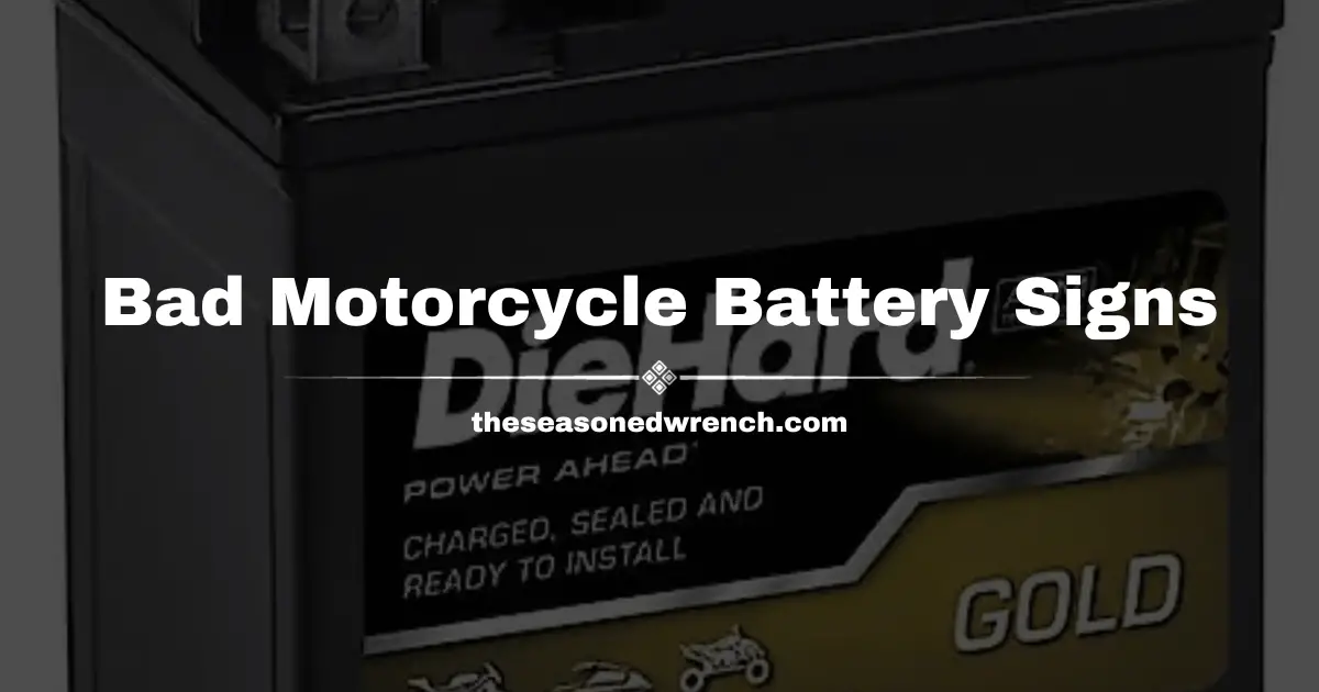 Bad Motorcycle Battery Symptoms Get Revealed (+More)