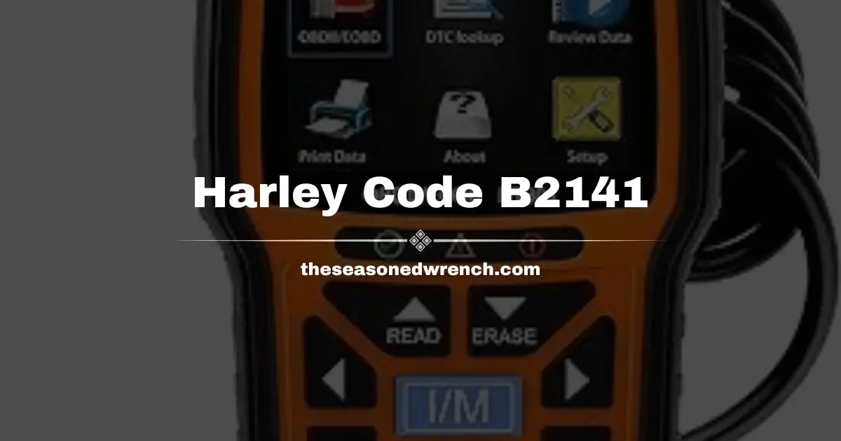 Harley Code B2141 Gets Completely Explained