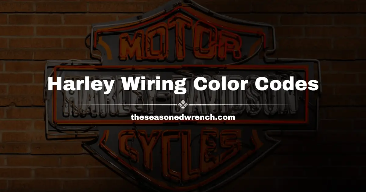 Harley Davidson Wiring Color Codes Completely Explained