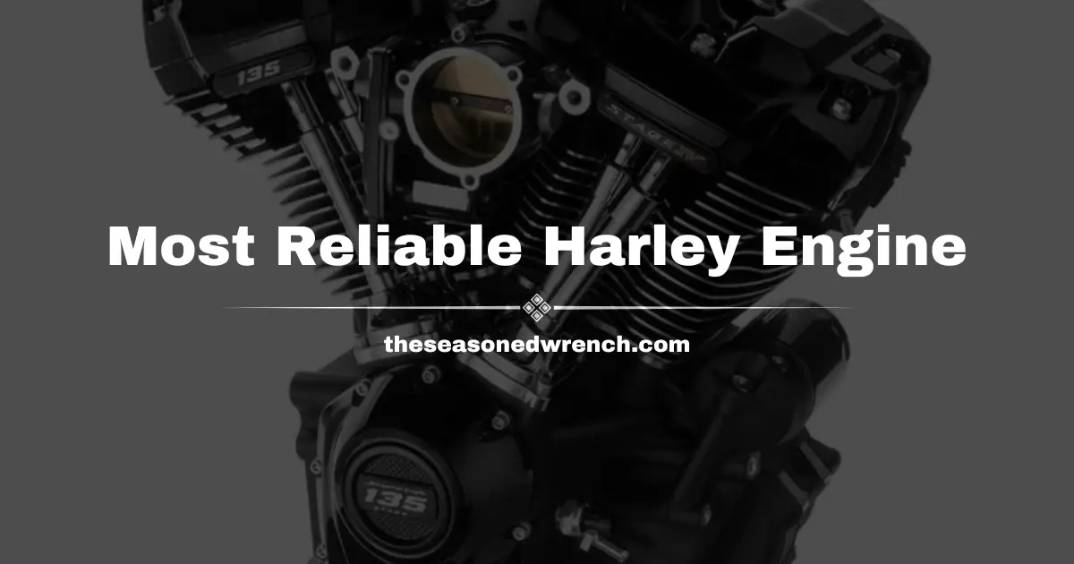 A Shootout For The Most Reliable Harley Engine (What Is It?)