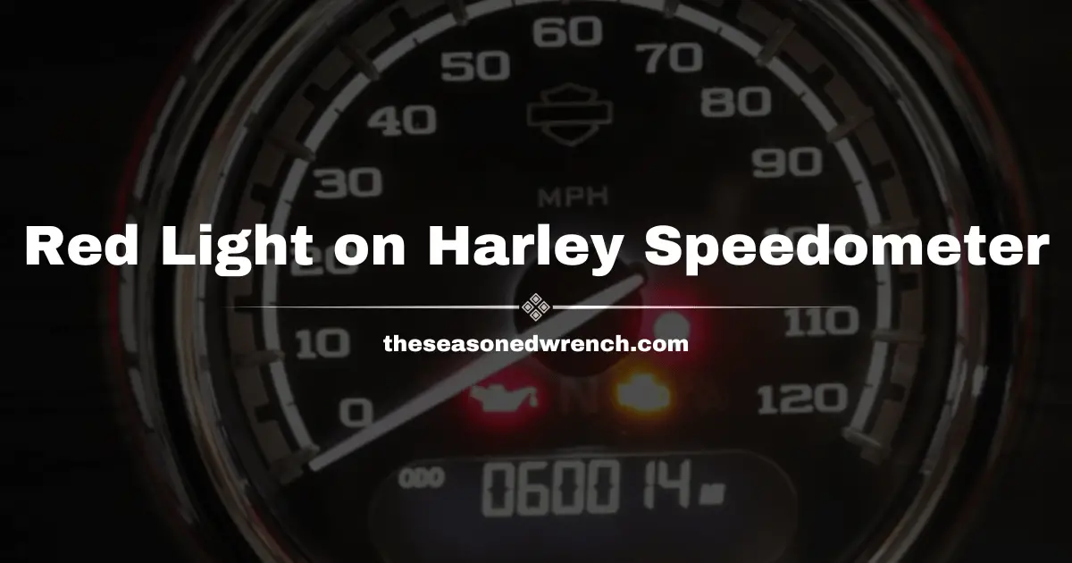 Red Light on Harley Speedometer: Causes and Solutions