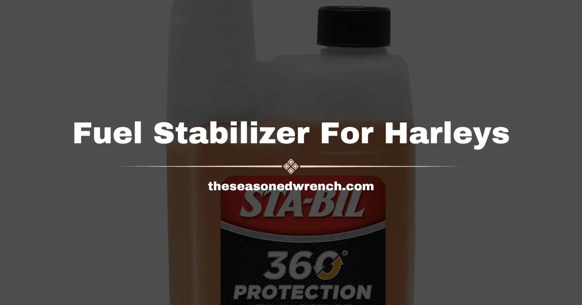 The Best Fuel Stabilizer for Harley Motorcycles Revealed