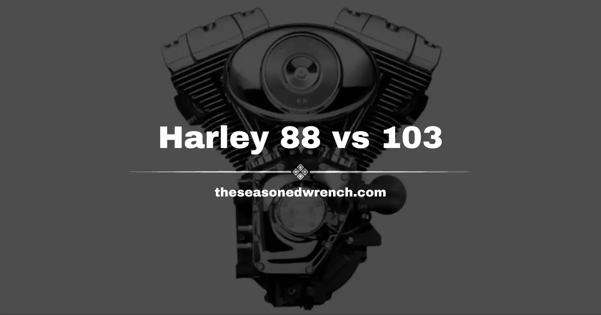 Harley 88 vs 103: Performance, Power, Upgradability and More