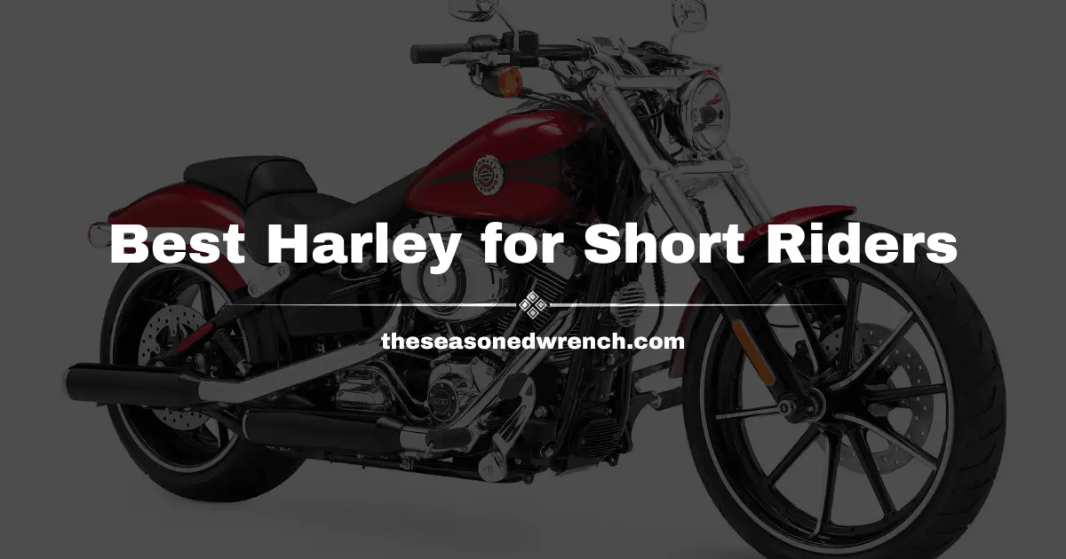 I Found The Best Harley-Davidson for Short Riders (Really)