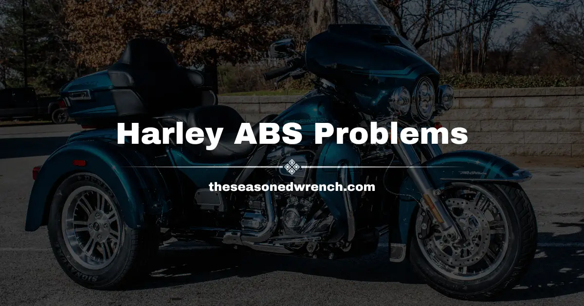 Harley Davidson ABS Problems: Causes and Solutions