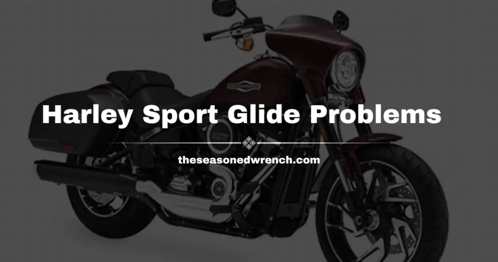 An example of one of the more problematic model years of the Harley Sport Glide