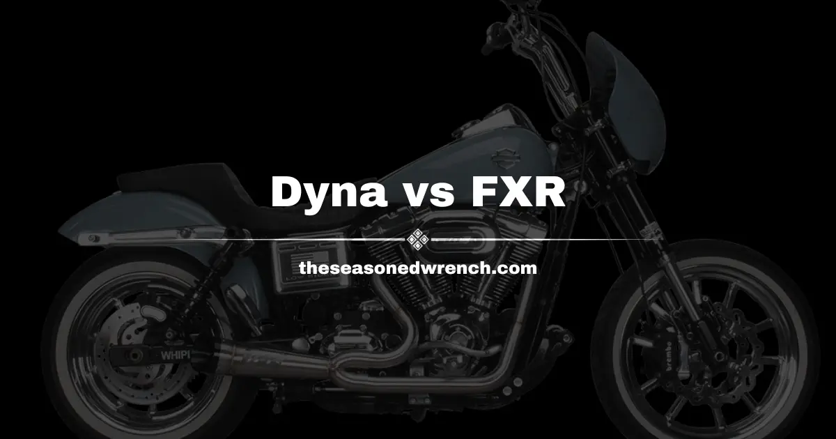 Dyna vs FXR: Historic Harley Model Showdown and Comparison