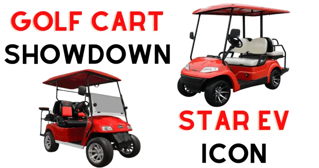 Custom infographic containing a Star EV golf cart and Icon Electric Vehicle introducing the comparison between the two